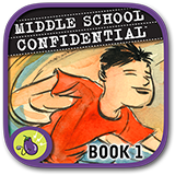 Middle School Confidential 1: Be Confident in Who You Are