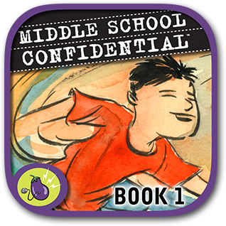 Middle School Confidential 1: Be Confident in Who You Are